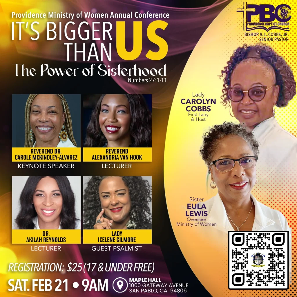 February 21, 2026: Providence Ministry of Women Annual Conference "It's Bigger Than Us: The Power of Sisterhood" Numbers 27:1-11. Registration: $25 (17 & Under FREE)
